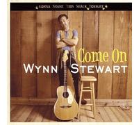 WYNN STEWART Come on: Gonna Shake This Shack Tonight (CD)