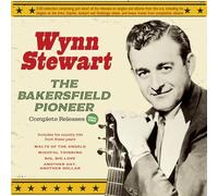 Wynn Stewart - The Bakersfield Pioneer - Complete Releases 1954-62