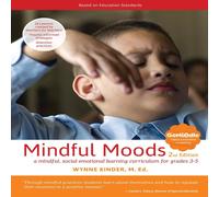 Wynne Kinder Mindful Moods, 2nd Edition: A Mindful, Social Emotional Learning Wynne Kinder Multicolor