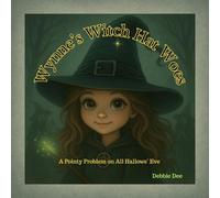 Wynne’s Witch Hat Woes: A Pointy Problem on All Hallows' Eve