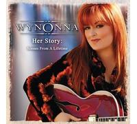 Wynonna Judd - Her Story: Scenes from a Lifetime