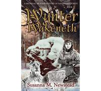 Wynter Wakeneth: Medieval Murder Mystery of Savernake Forest Book 13