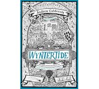 Wyntertide: Rotherweird Book II: 2