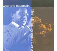 Wynton Marsalis - All American Hero