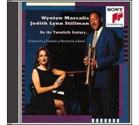 WYNTON MARSALIS/JUDITH LYNN STILLMAN: ON THE TWENTIETH CENTURY - CD