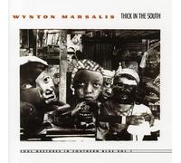 Wynton Marsalis - Thick in the South