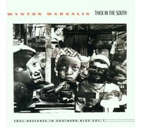 Wynton Marsalis - Thick in the South