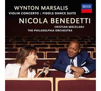 Nicola Benedetti The Philadelphia Orchestra Cristian Mcelaru - Marsalis: Violin Concerto; Fiddle Dance Suite