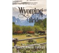 Wyoming Brides: Romance and Danger in the Wyoming Territory