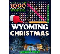 Wyoming Christmas Word Search (Large Print).: 50 Local Word-Find Puzzles • 20 Words Each • 1000 Wyoming Terms • Answers Included • Easy to Read for ... (50 States Christmas Word Search Collection)
