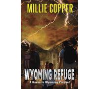 Wyoming Refuge: A Havoc in Wyoming Prequel