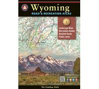 Wyoming Road & Recreation Atlas: The Cowboy State (Benchmark)