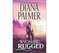 Wyoming Rugged: A Western Romance: 5 (Wyoming Men)
