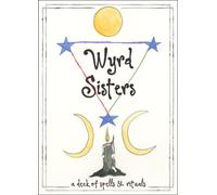 Wyrd Sisters : A Deck of Spells and Rituals (60 Cards and 80-Page Guidebook)