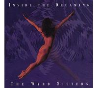 Wyrd Sisters - Inside the Dreaming