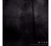 Wyrd - The Ghost Album