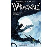 Wyrmeweald: Returner's Wealth: 1 (Wyrmeweald, 1)