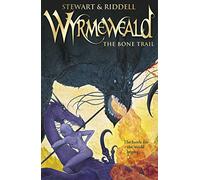Wyrmeweald: The Bone Trail
