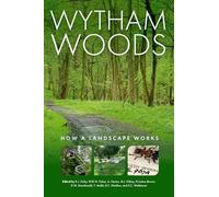 Wytham Woods: How a Landscape Works