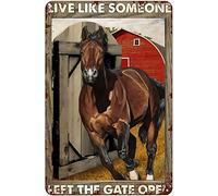 WZVZGZ Horse Live Like Someone Left The Gate Open Vintage Metal Tin Signs for Street Garage Family Cafe Bar Farm Wall Bathroom Decoration Crafts Metal Tin Sign 12x16 inch