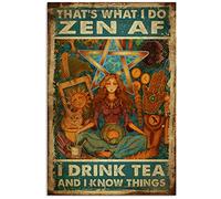 WZVZGZ Vintage Metal Tin Sign Vintage Yoga Hat's What I Do Zen Af I Drink Tea and I Know Things Poster Vintage Metal Tin Signs Home Bar Shop Decorations Coffee Sign Gift 8x12 Inch