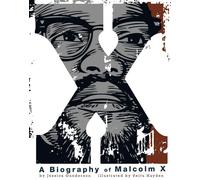 X: A Biography of Malcolm X (American Graphic)