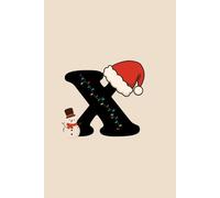 X Christmas Notebook | Personalized Initial Journal with Santa Hat & Snowman | Monogram Holiday Gift | Monochrome Minimalist Design | 400 Pages College Ruled