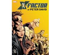 Peter David – X-Factor Omnibus Vol. 3 – Marvel Comics