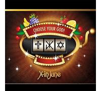 X-IN JUNE - CHOSSE YOUR GOD CD NEW