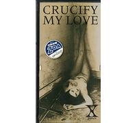 X-Japan - Crucify My Love