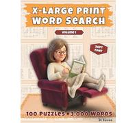 X-Large Print Word Search - Volume 1: 100 Puzzles, 3,000 Words, Extra Large 20 Point Font, Easy to Read Word Find Puzzle Book with Solutions for Adults