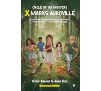 X Marks Auroville: Circle of Six Mystery