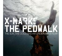 X-Marks the Pedwalk - The Sun, The Cold and My Underwater Fear