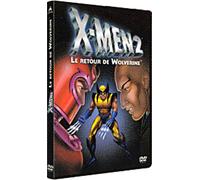 X-Men 2 - Le retour de Wolverine