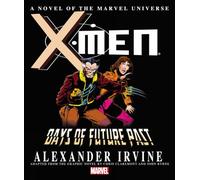 X-Men: Days of Future Past Prose Novel