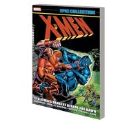 X-Men Epic Collection: It's Always Darkest Before The Dawn