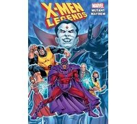 X-Men Legends Vol. 2: Mutant Mayhem