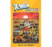 X-Men Milestones: Fall of the Mutants