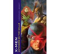 X-Men: Watchers on the Walls (MARVEL CLASSICS)
