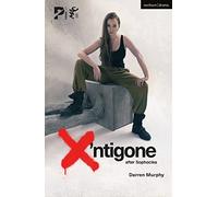X’ntigone: after Sophocles (Modern Plays)