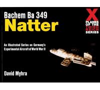 X planes of the Third Reich: X-Plane of the 3rd Reich (X Planes of the Third Reich Series)