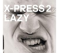 X-Press 2 - Lazy / Ac/Dc