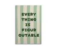 X psblty Everything Is Figureoutable Green Green Stripe Line Motivational Canvas Poster Inspired Quote Wall Art for Living Room Bedroom Dorm Decoration 08x12inch(20x30cm) Unframe-style-2