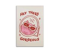 X Psblty Hey There Gorgeous Beautiful Print, Poster Funny Cat, Red Pink Cat Wall Art Funny Romance Motivational Canvas Poster Modern Wall Art for Living Room Bedroom Dorm Home Decoration 16x24inch(40x