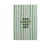 X psblty How Lucky Are We WaterColour Green Motivational Canvas Poster Inspired Quote Wall Art for Living Room Bedroom Dorm Decoration 12x18inch(30x45cm) Unframe-style-1