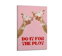 X psblty Pink & Red Vintage DO IT for THE PLOT Champagne Glasses Art Motivational Canvas Poster Inspired Quote Wall Art for Living Room Bedroom Dorm Decoration 08x12inch(20x30cm) Frame-style