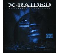 X-RAIDED - Sacramentally Disturbed