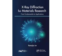 X-Ray Diffraction for Materials Research : From Fundamentals to Applications