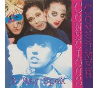 X-Ray Spex - Conscious Consumer