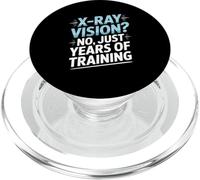 X-Ray Vision No Just Years Of Training Funny Radiology Tech PopSockets PopGrip for MagSafe
